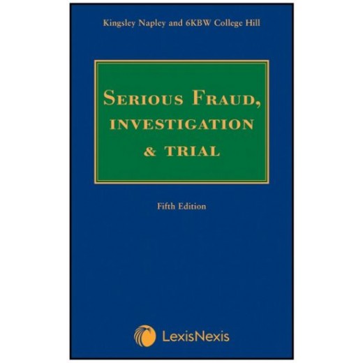 Serious Fraud, Investigation and Trial 5th ed
